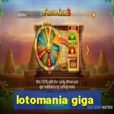 lotomania giga